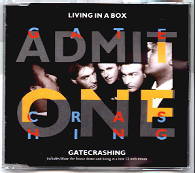 Living In A Box - Gatecrashing